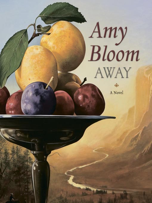 Title details for Away by Amy Bloom - Available